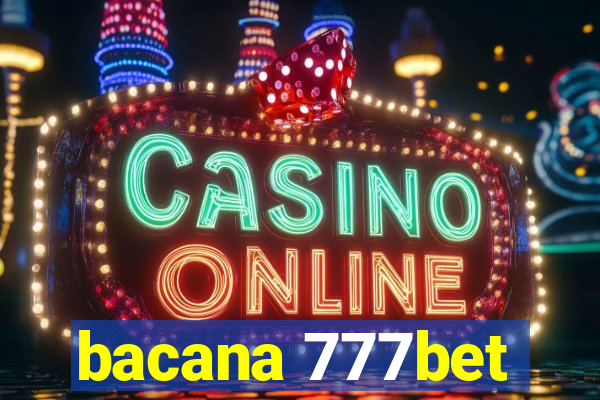 bacana 777bet